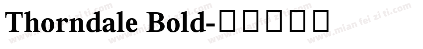 Thorndale Bold字体转换